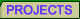 Projects